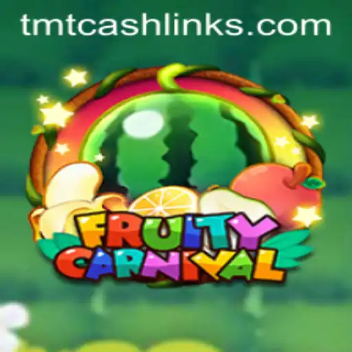 FruityCarnival: An Engaging Adventure with TMTCash
